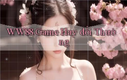 ww88 game hay đổi thưởng