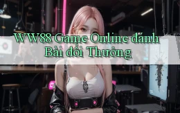 ww88 game online đánh bài đổi thưởng