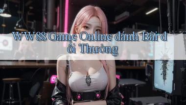 ww88 game online đánh bài đổi thưởng