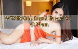 ww88 gửi email server việt nam