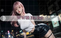 ww88 ha bet