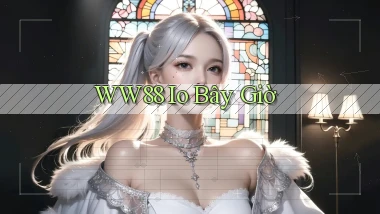ww88 io bây giờ
