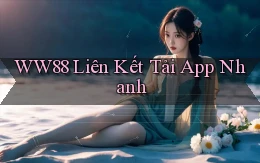 ww88  liên kết tải app nhanh