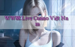 ww88 live casino việt nam