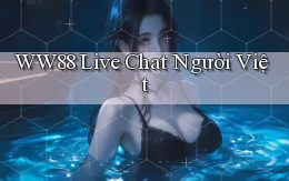 ww88 live chat người việt