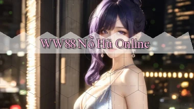ww88 nỗ hũ online