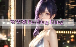 ww88 pro đáng dùng