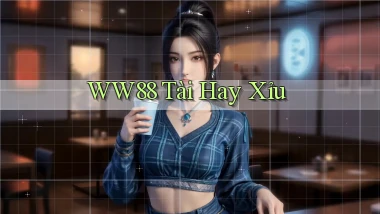 ww88 tài hay xỉu