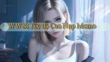 ww88 tốc độ cao nạp momo