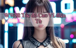 ww88 tốc độ cao ví điện tử