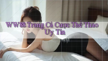 ww88  trang cá cược thể thao uy tín