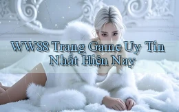 ww88 trang game uy tín nhất hiện nay