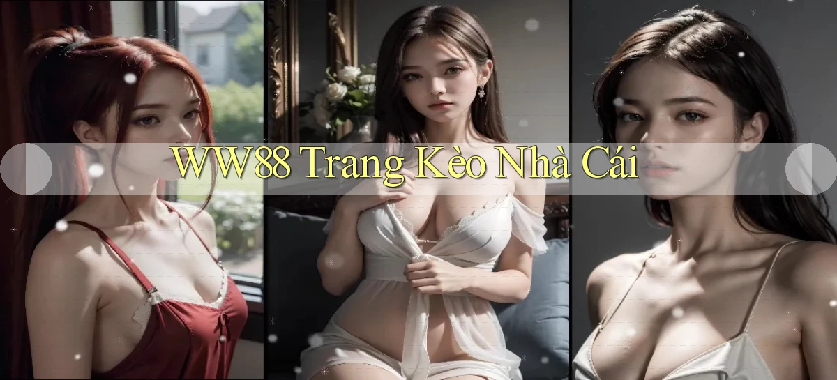 ww88 trang kèo nhà cái