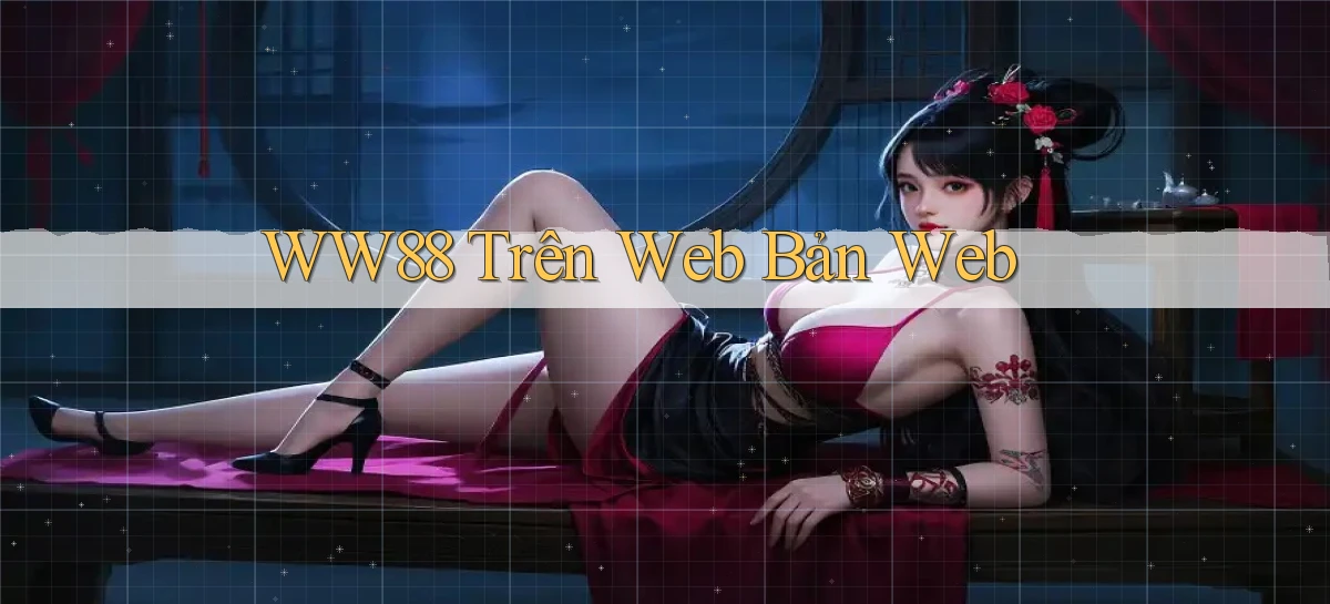 ww88 trên web bản web