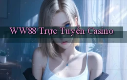 ww88 trực tuyến casino