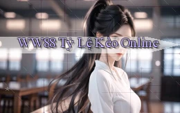 ww88 tỷ lệ kèo online