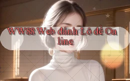 ww88  web đánh lô đề online