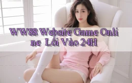 ww88   Website Game Online ｜ Lối Vào 24h