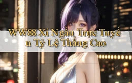 ww88  xí ngầu trực tuyến tỷ lệ thắng cao