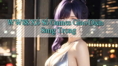 ww88  xổ số games giao diện sang trọng