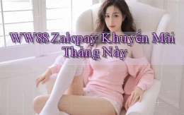ww88 zalopay khuyến mãi tháng này