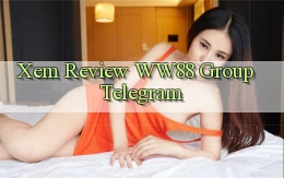 xem review ww88 group telegram